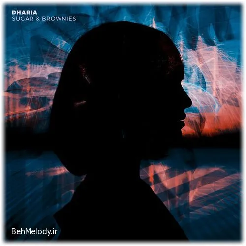 دانلود آهنگ DHARIA ( Sugar & Brownies )
